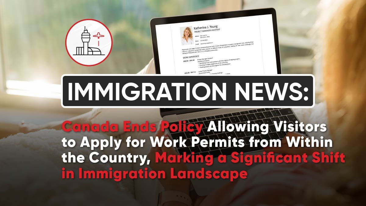 IRCC ends temporary policy allowing visitors in Canada to apply for work permits from within the country, marking a shift in immigration strategy amid efforts to manage temporary resident levels. IRCC ends temporary policy allowing visitors in Canada to apply for work permits from within the country, marking a shift in immigration strategy amid efforts to manage temporary resident levels.